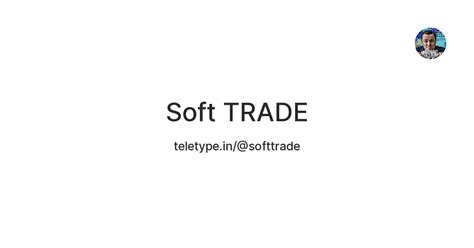 Soft TRADE — Teletype