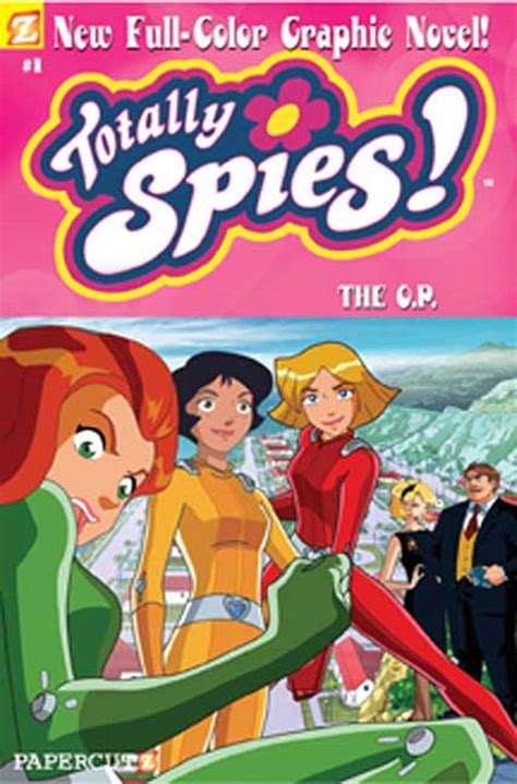 Buy Totally Spies #1: The O.P.: The O.P. (Totally Spies Graphic Novels ...