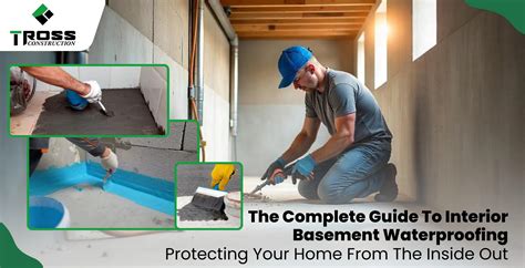 Interior Basement Waterproofing Guide | Tross Construction