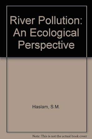River pollution: An ecological perspective : Amazon.in: Books