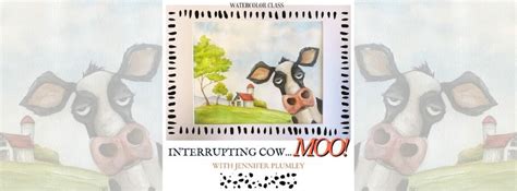 Interrupting Cow MOO! with Jennifer Plumley , Crooked Line Studio ...