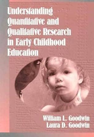 Buy Understanding Quantitative and Qualitative Research in Early ...