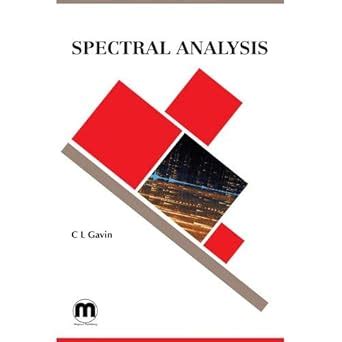 Spectral Analysis : C L Gavin, C L Gavin, C L Gavin,: Amazon.in: Books