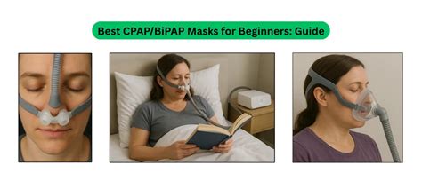 Best CPAP/BiPAP Masks for Beginners: Your 2025 Starter Guide