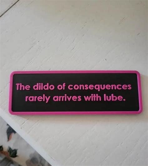 The Dildo Of Consequence