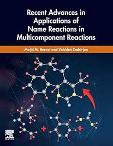 Recent Advances in Applications of Name Reactions in Multicomponent ...
