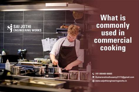 What is commonly used in commercial cooking/Com... | Sai Jothi ...