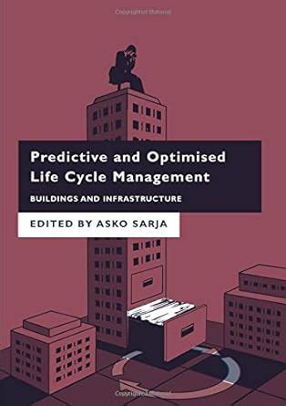Buy Predictive And Optimised Life Cycle Management: Buildings And ...