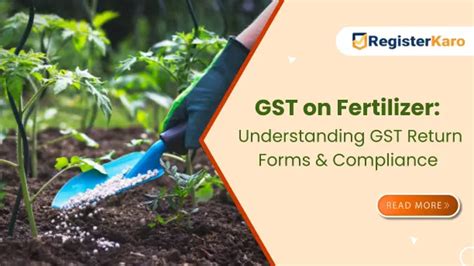 GST on Fertilizer and Return Forms Explained