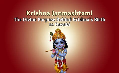 Krishna Janmashtami - The Divine Purpose Behind Krishna's Birth to Devaki