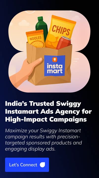 India's Leading Swiggy Instamart Ads Agency | Quick Commerce Agency ...