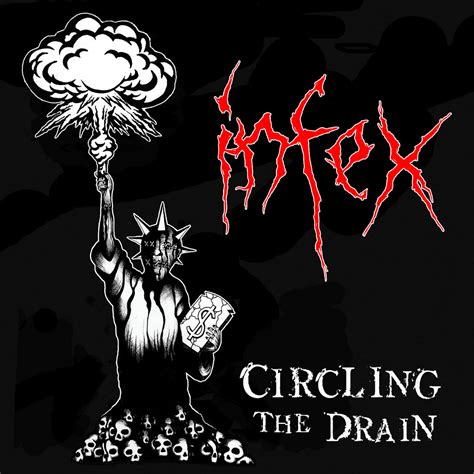 Circling the Drain | Infex