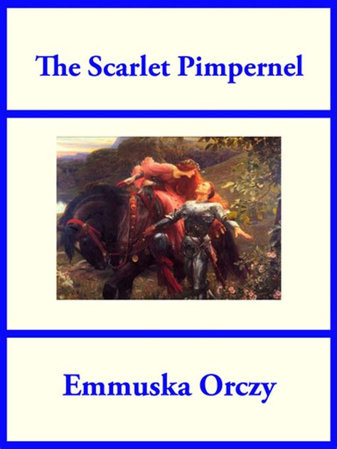 The Scarlet Pimpernel eBook by Emmuska Orczy - EPUB | Rakuten Kobo ...