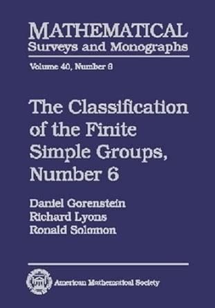 Buy The Classification of the Finite Simple Groups (6) (Mathematical ...