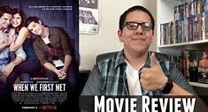 When we first met movie review