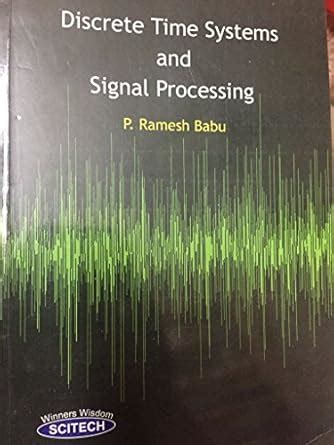 Discrete Time Systems and Signal Processing : Babu, Ramesh: Amazon.in ...