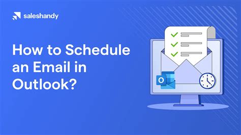 How to Schedule an Email in Outlook: A Step by Step Guide