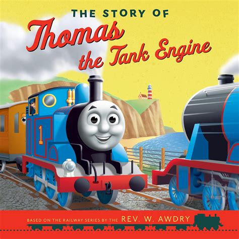 The Story of Thomas the Tank Engine (Thomas & Friends Picture Books ...
