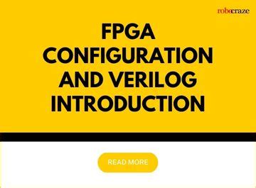 FPGA configuration and Verilog Introduction – Robocraze