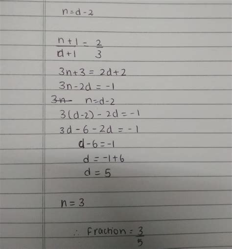 The numerator of a fraction is 2 less than its denominator if 1 is ...