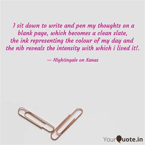 I sit down to write and ... | Quotes & Writings by Ankita Dubey | YourQuote