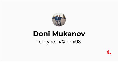 Doni Mukanov — Teletype