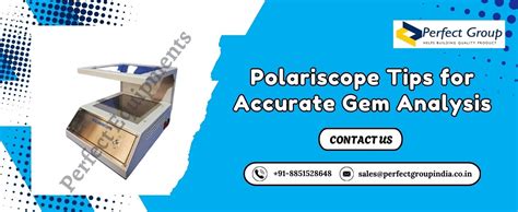 Polariscope Tips for Accurate Gem Analysis