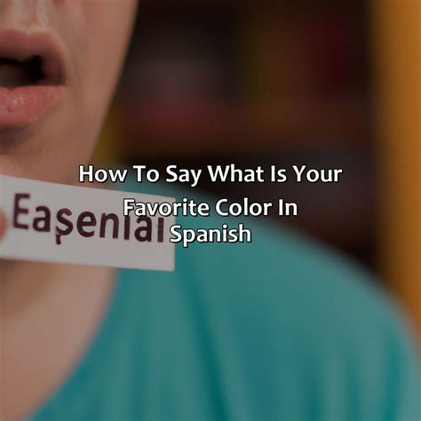 How To Say What Is Your Favorite Color In Spanish - colorscombo.com
