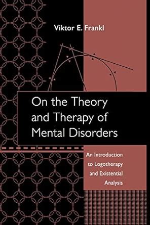 Buy On the Theory and Therapy of Mental Disorders: An Introduction to ...