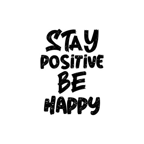 Premium Vector | Stay positive be happy inspirational creative vector t ...
