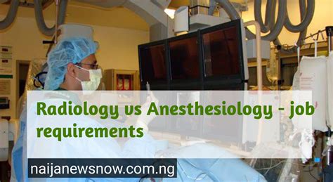 Radiology vs Anesthesiology – Job descriptions – Schools With Scholarships