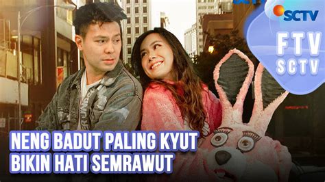 Neng Badut Paling Kyut Bikin Hati Semrawut | FTV SCTV (2023) Full Movie