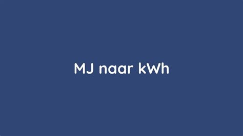 Megajoule (MJ) naar joule (J) omrekenen | Rekenapp.nl