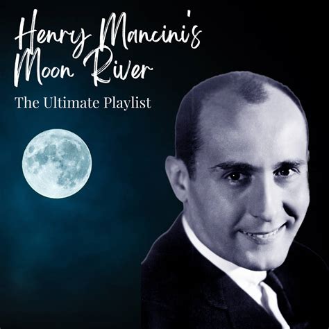 Download Henry Mancini Moon River The Ultimate Playlist 2009 Wallpaper ...