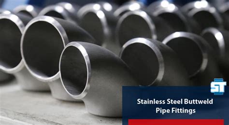 Stainless Steel Buttweld Pipe Fittings | SS Elbow/ Tee Manufacturer