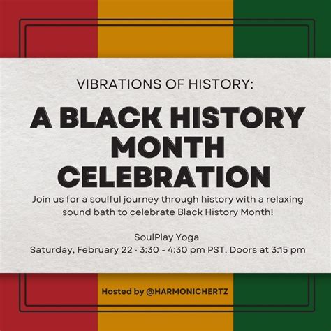 Vibrations of History: A Black History Month Sound Bath Celebration ...