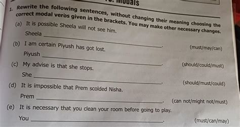 Rewrite the following sentences, without changing their meaning ...