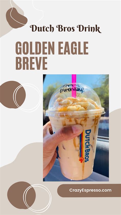 Savor the Richness of Dutch Bros Golden Eagle Breve: The Best Dutch ...