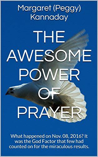 The Awesome Power of Prayer : What happened on Nov. 08, 2016? It was ...