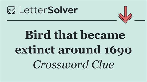 Bird that became extinct around 1690 Crossword Clue Answers