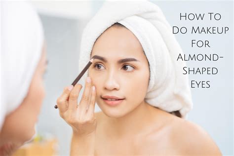 Almond Eyes Makeup: Tips & Tutorial - Kiwla