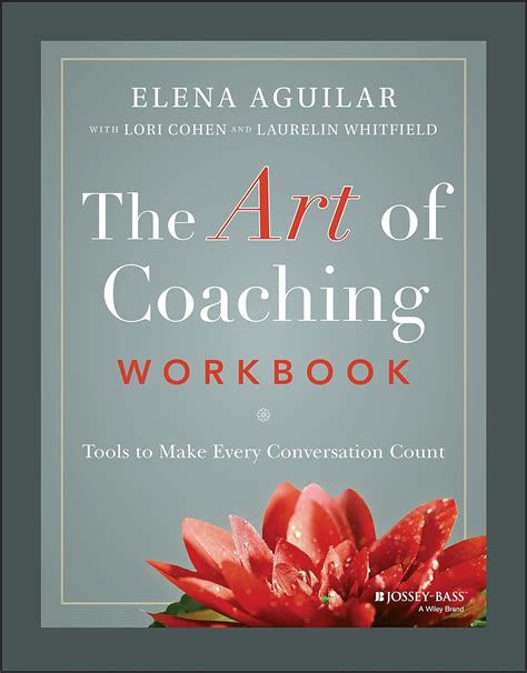 Buy Art of Coaching Workbook: Tools to Make Every Conversation Count ...