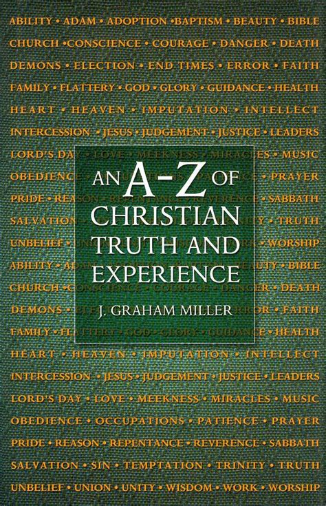 An A-Z of Christian Truth and Experience by J. Graham Miller | Banner ...