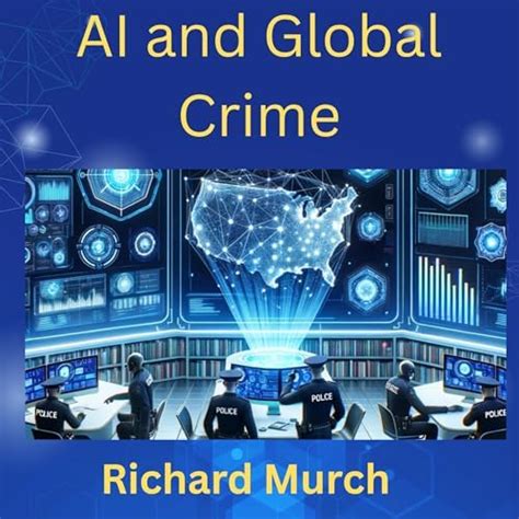 AI and Global Crime : Defeating the New Digital Threat Landscape eBook ...