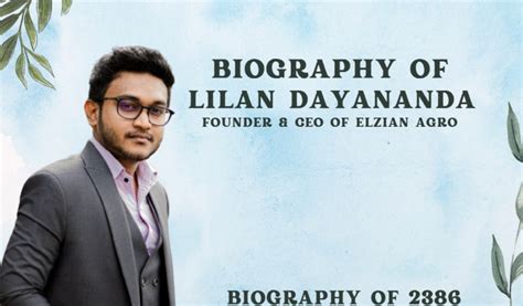 Biography of Lilan Dayananda: Founder & CEO of ELZIAN AGRO -Entrepreneur