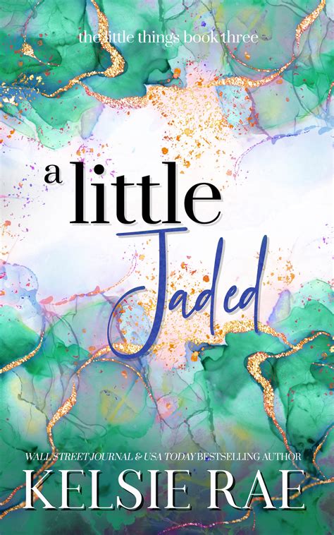 A Little Jaded – Author Kelsie Rae
