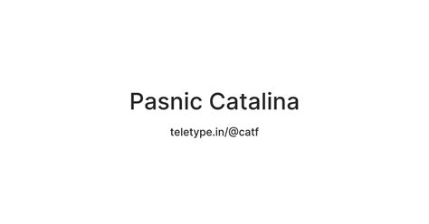 Pasnic Catalina — Teletype