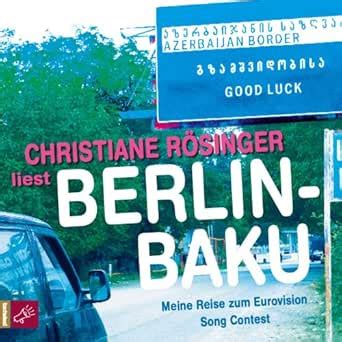 Berlin - Baku: Meine Reise zum Eurovision Song Contest (Audio Download ...