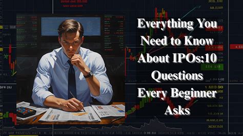 Everything You Need to Know About IPOs:10 Questions Every Beginner Asks ...