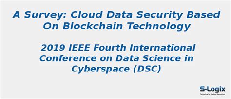 Cloud Data Security Based on Blockchain Technology | S-Logix